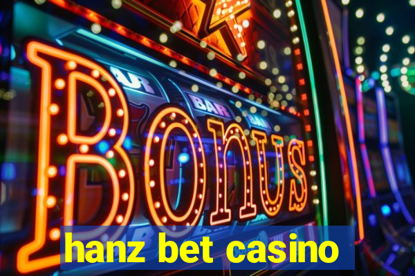 hanz bet casino